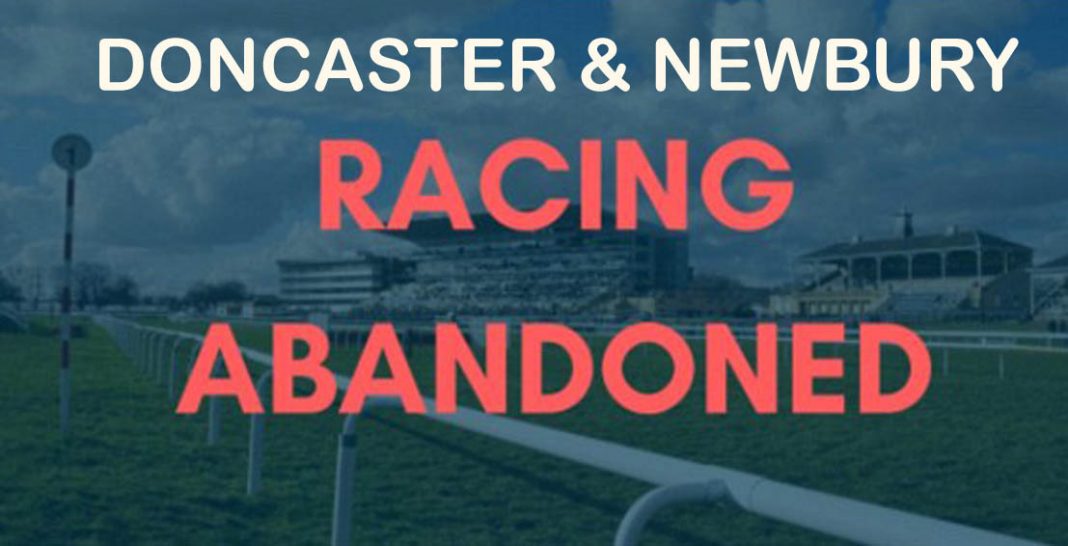 Doncaster and Newbury abandoned